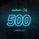 500 feat Chily Speed Up Single