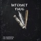 Internet thug feat FGE Draco2x Single