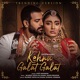 Kehna Galat Galat Trending Version Single