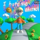 I HATE THE INTERNET EP