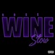 Wine Slow Single