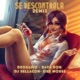 Se Descontrola Remix feat DJ Bellacon kike mouse Dava Don Single