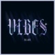 VIBES Single