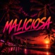 Maliciosa Single