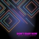Don t Start Now Single