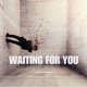 Waiting for You Single