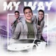 My Way feat Rah Single