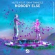 Nobody Else feat Sam Tinnesz Single