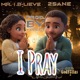 I Pray feat K Drizzle Single