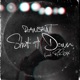 Shut It Down feat PyRexx Radio Edit Single