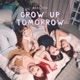 Grow Up Tomorrow Single