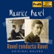 Ravel Conducts Ravel