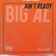 Ain t Ready Single