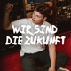 Wir Sind Die Zukunft EP