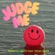 Judge me feat Silver Bella Single