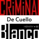 Criminal de Cuello Blanco Single feat G I Single