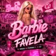 Barbie da Favela Single
