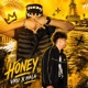 Honey feat MALAVIX Single