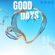 Good Days Single