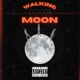 Walking the Moon feat Vitale Nahuelon Single