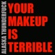 Your Makeup Is Terrible Single