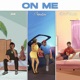 ON ME feat DJ Primetime Chris O Bannon Single