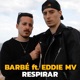 Respirar with Eddie MV Single
