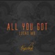 All You Got Single