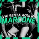 Vai Senta Aqui Na Marcone feat MC LUKÃO SP Single