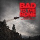 Bad To The Bone Hillclimb Single