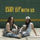 Cant Sit with Us feat Lil Bee Single