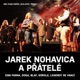 Jarek Nohavica A Přátelé Live
