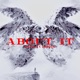 ABOUT IT feat TSHREDS Single