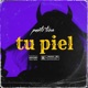 tu piel Single