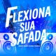 Flexiona sua safada feat MC MENOR SG Single