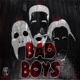 Bad Boys Single