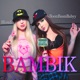 Bambik Radio edit Single