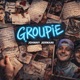 GROUPIE Single