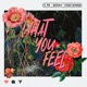 What You Feel Single