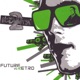 Future vs Retro