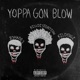Yoppa Gon Blow feat 83HADES Kiloyugi Single