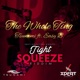 The Whole Ting Tight Squeeze Riddim feat Easy B Single