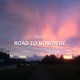 Road to Nowhere Single