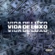 Vida de Luxo feat Mvlxy Vinny7w7 Single