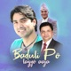 Baduli Po Lagyo Aaja feat Raj Sigdel Chandi Prasad Kafle Single