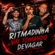 Ritmadinha Vai Tomando Devagar Single