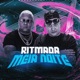 RITMADA MEIA NOITE feat MK no Beat Single
