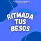 Ritmada Tus Besos Speed Up feat Dj Tuta 061 Single
