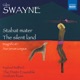 Swayne Stabat mater The silent land