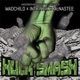 Hulk Smash feat Madchild McNastee Single